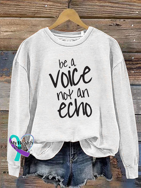 Be a Voice Not An Echo Long Sleeve Crew Neck Casual Sweatshirt White / S