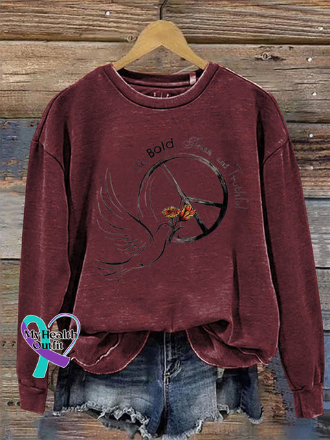 Be Bold Free And Truthful Crew Neck Long Sleeve Sweatshirt Claret / S