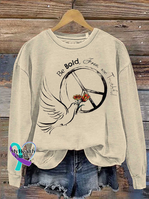 Be Bold Free and Truthful Peace Sign Flower Casual Sweatshirt Sand / S