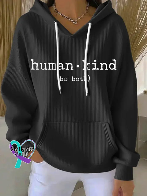 Be Both Human And Kind Art Print Casual Hoodie Sweatshirt Black / S