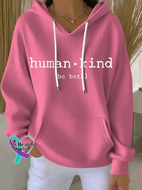 Be Both Human And Kind Art Print Casual Hoodie Sweatshirt Pink / S