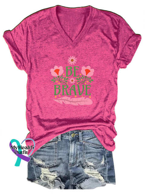 Be Brave Floral Positive Print Casual V-Neck Short Sleeve T-Shirt RoseRed / S