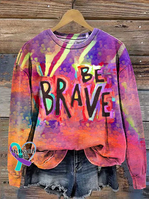 Be Brave Mental Health Awareness Sweashirt Multicolor / S