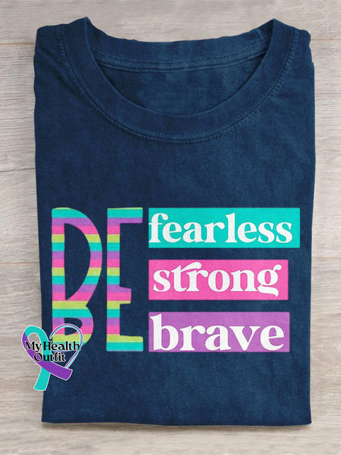 ’Be Fearless Strong Brave’ Positive Encouragement Slogan Printed T-Shirt Blue / S