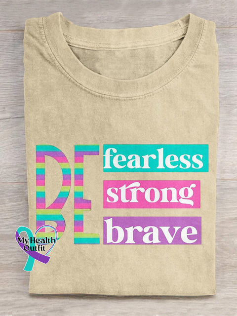 ’Be Fearless Strong Brave’ Positive Encouragement Slogan Printed T-Shirt Sand / S