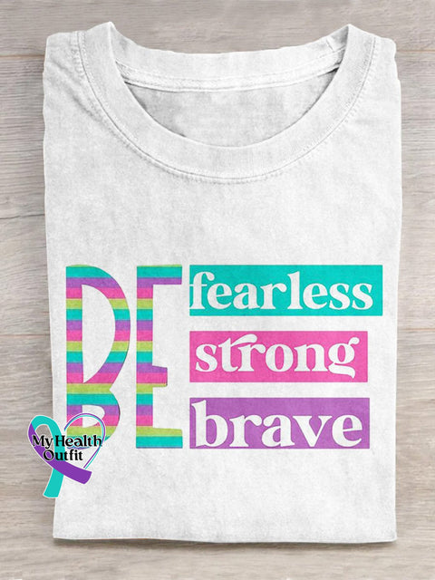 ’Be Fearless Strong Brave’ Positive Encouragement Slogan Printed T-Shirt White / S