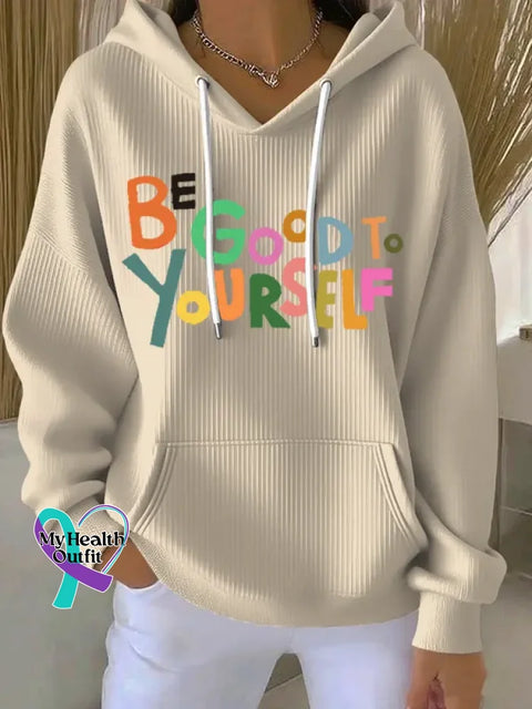 Be Good To Yourself Art Print Casual Hoodie Sweatshirt Apricot / S