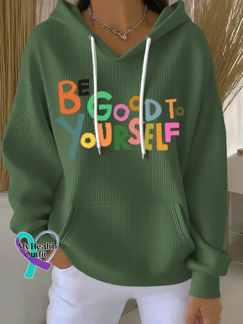 Be Good To Yourself Art Print Casual Hoodie Sweatshirt Green / S