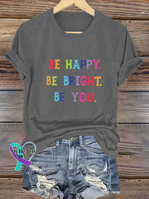 Be Happy Be Bright Be You Printed Casual Round Neck Short Sleeve T-Shirt Grey / S