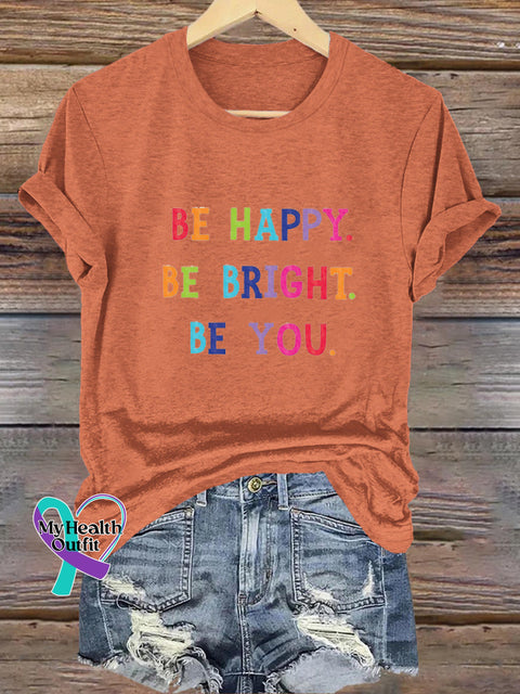 Be Happy Be Bright Be You Printed Casual Round Neck Short Sleeve T-Shirt Orange / S