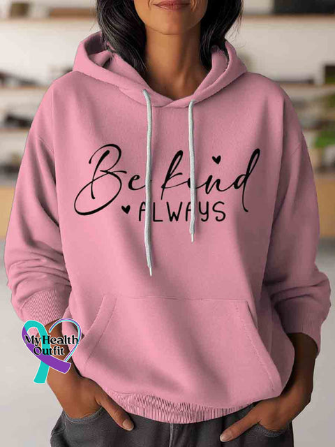 Be Kind Always Art Casual Hoodie Sweatshirt Pink / S