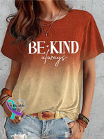 Be Kind Always Art Print Casual T-Shirt Orange / S