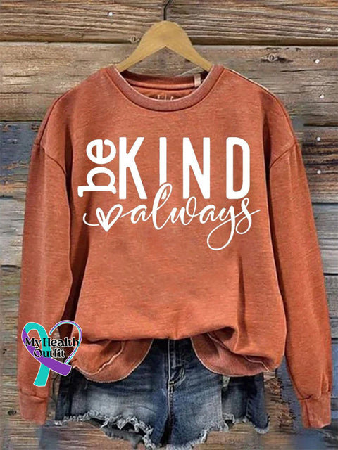 Be Kind Always Casual Print Sweatshirt Orange / S