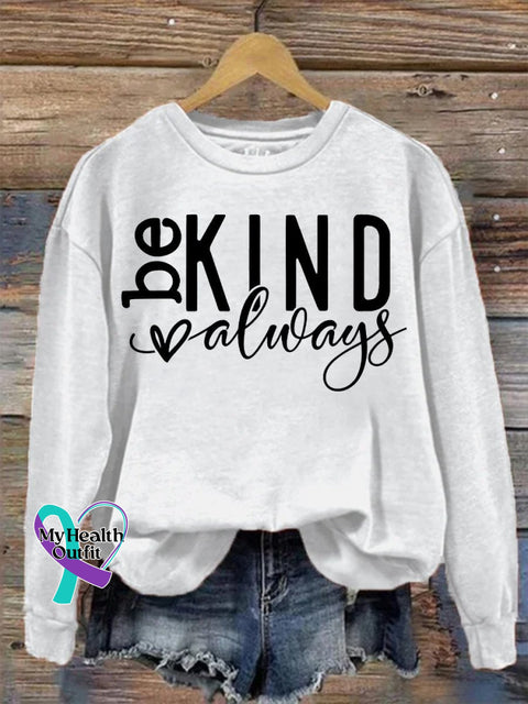 Be Kind Always Casual Print Sweatshirt White / S
