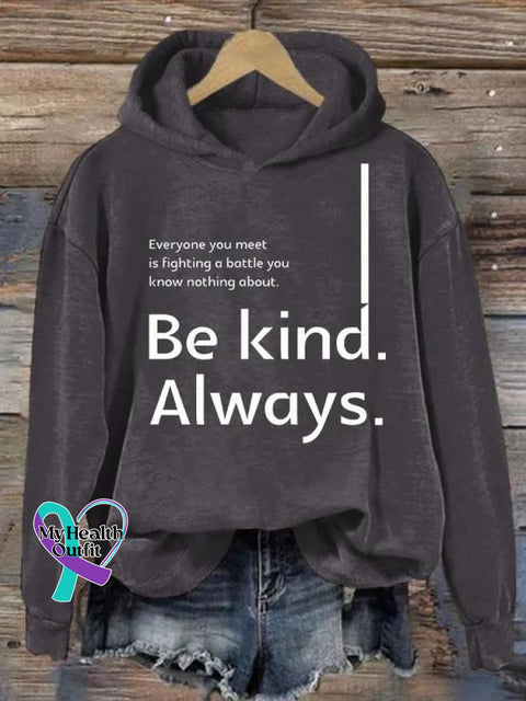 Be Kind Always Suicide Awareness Print Casual Hoodie Dark Grey / S