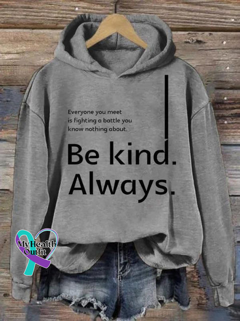 Be Kind Always Suicide Awareness Print Casual Hoodie Grey / S