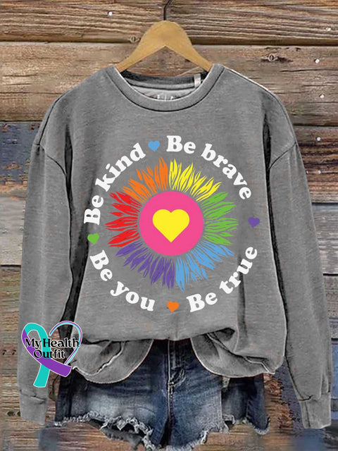 Be Kind Brave True You Casual Sweatshirt Grey / S