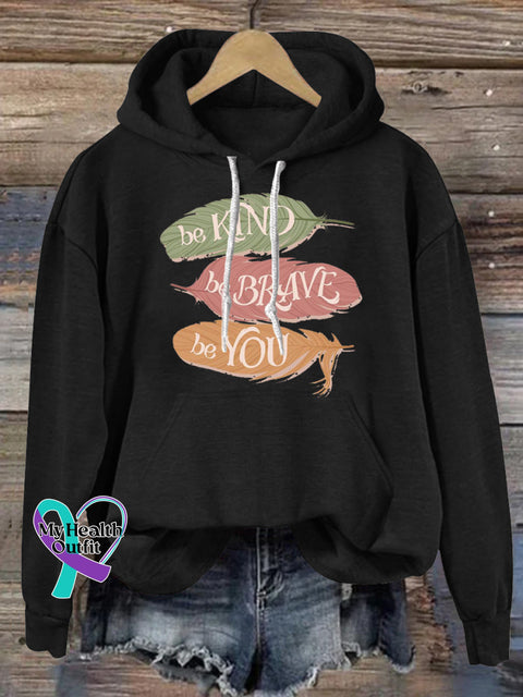 Be Kind Be Brave Be You Feather Print Casual Hoodie Black / S