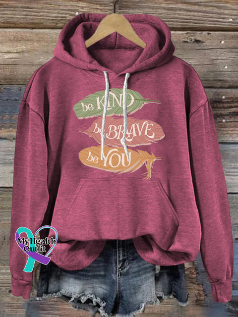 Be Kind Be Brave Be You Feather Print Casual Hoodie RoseRed / S