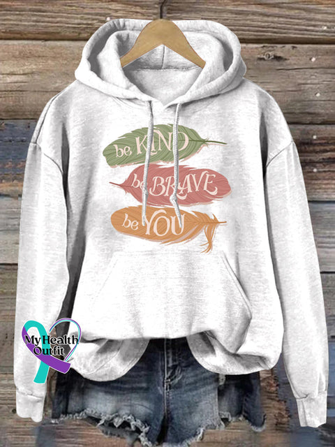 Be Kind Be Brave Be You Feather Print Casual Hoodie White / S