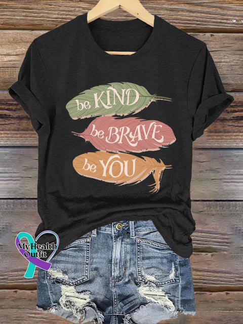 Be Kind Be Brave Be You Feather Printed Casual Crew Neck Short Sleeve T-Shirt Black / S