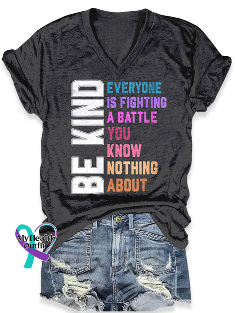 Be Kind Everyone Is A Battle You Know Nothing About Art Casual T-Shirt Black / S