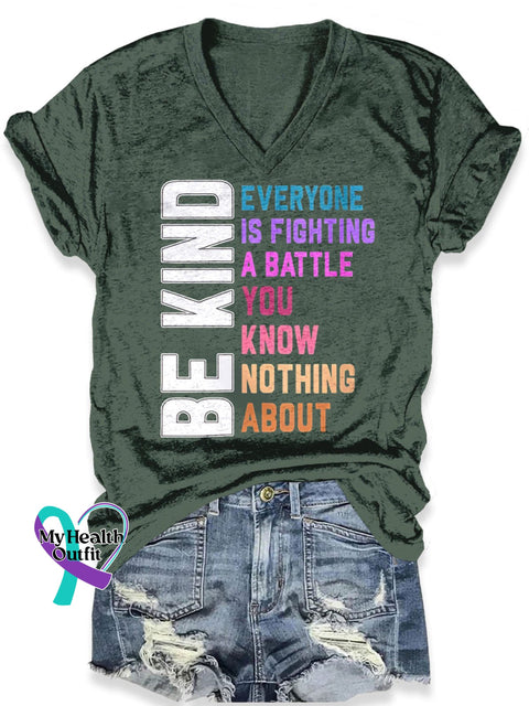 Be Kind Everyone Is A Battle You Know Nothing About Art Casual T-Shirt Green / S