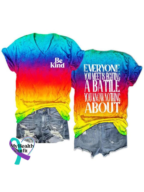 Be Kind Everyone You Meet Is Fighting A Battle Know Nothing About Art Casual T-Shirt Multicolor / S