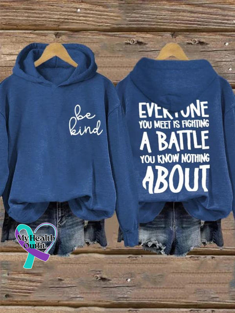 Be Kind Everyone You Meet Is Fighting A Battle Know Nothing About Art Print Casual Hoodie Blue / S