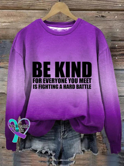 Be Kind For Everyone You Meet Is Fighting A Hard Battle Suicide Awareness Art Pattern Print Casual
