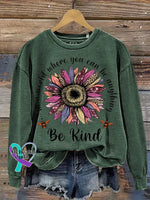 Be Kind In A World Where You Can Be Anything Print Casual Sweatshirt Green / S