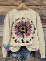 Be Kind In A World Where You Can Be Anything Print Casual Sweatshirt Khaki / S