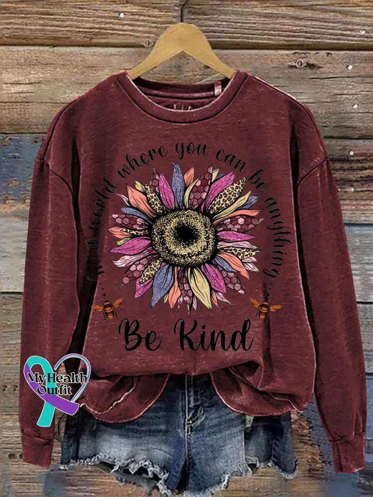 Be Kind In A World Where You Can Be Anything Print Casual Sweatshirt Red / S