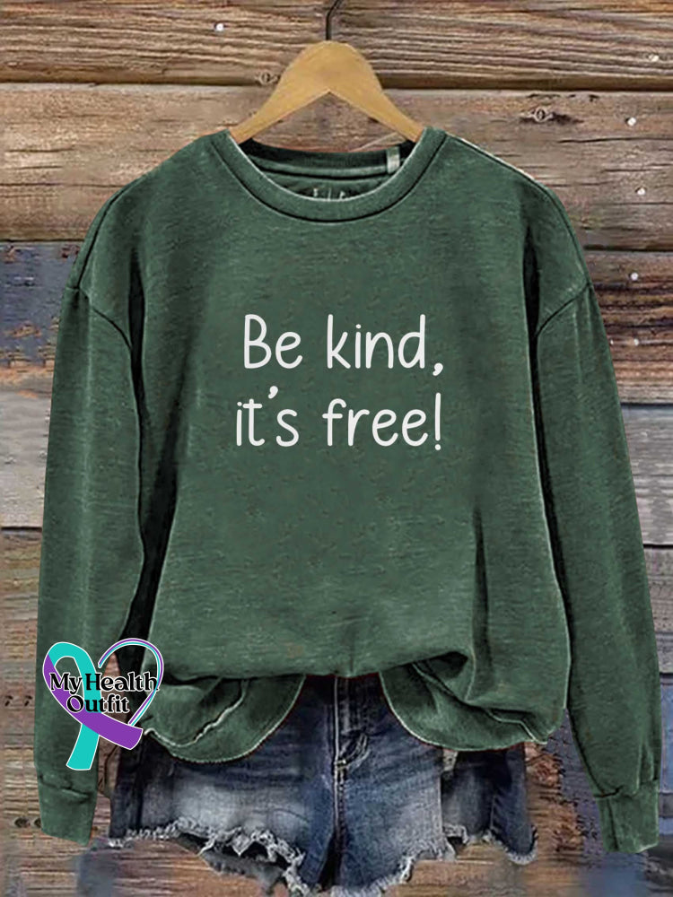 Be Kind It’s Free Print Casual Sweatshirt Green / S
