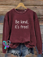 Be Kind It’s Free Print Casual Sweatshirt Red / S