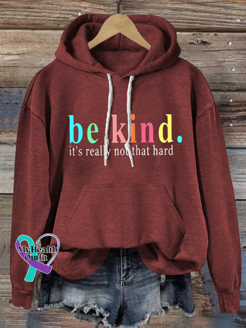 Be Kind It’s Really Not Hard Printed Casual Hoodie Brown / S