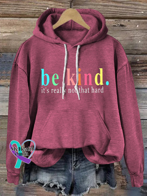 Be Kind It’s Really Not Hard Printed Casual Hoodie RoseRed / S