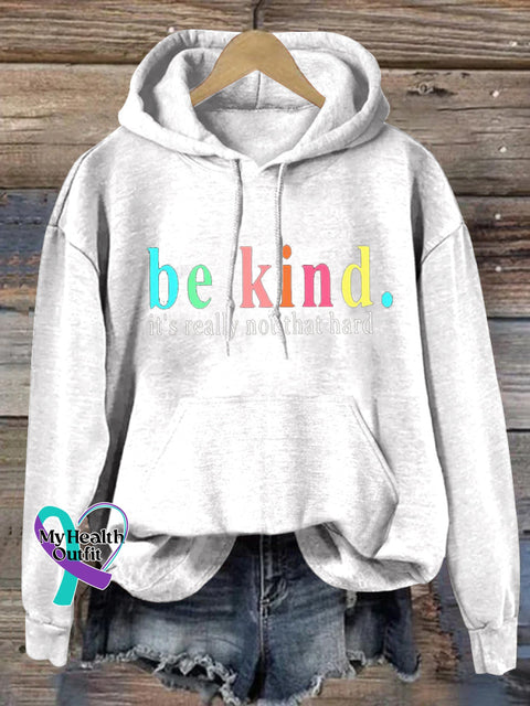 Be Kind It’s Really Not Hard Printed Casual Hoodie White / S