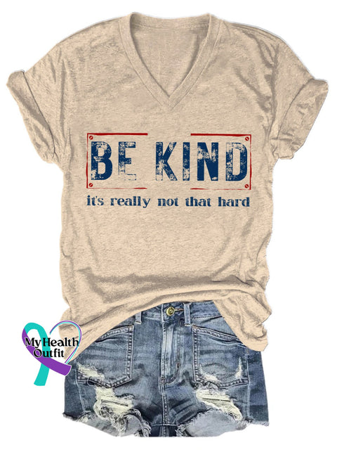 Be Kind It’s Really Not That Hard Art Print Casual T-Shirt Khaki / S
