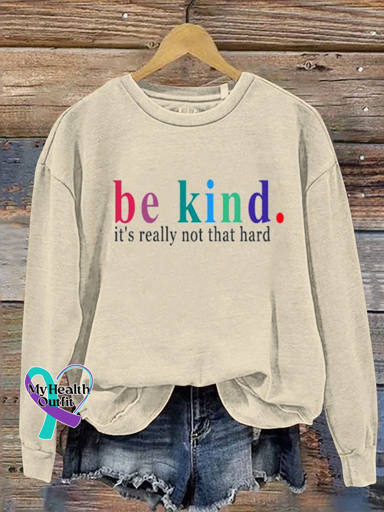 Be Kind It’s Really Not That Hard Casual Sweatshirt Apricot / S
