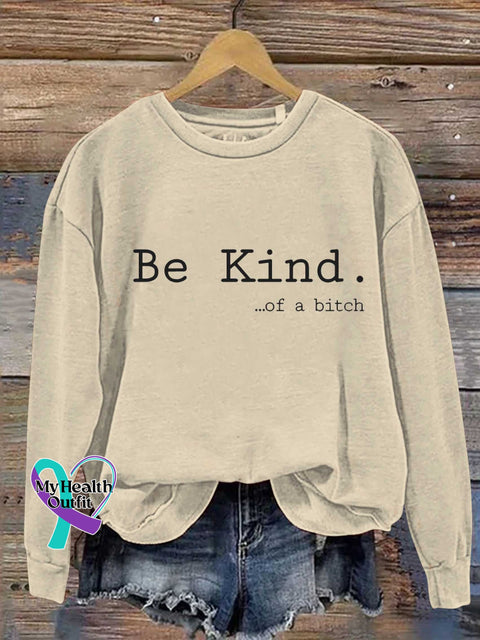 Be Kind Of A Bitch Casual Sweatshirt Sand / S