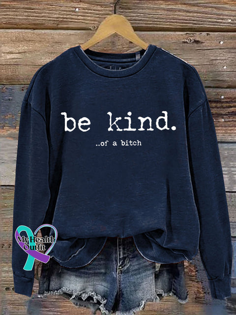 Be Kind Of A Bitch Funny Letter Print Sweatshirt Navyblue / S