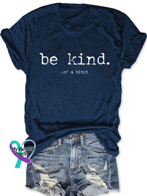 Be Kind Of A Bitch T-Shirt Navy Blue / S