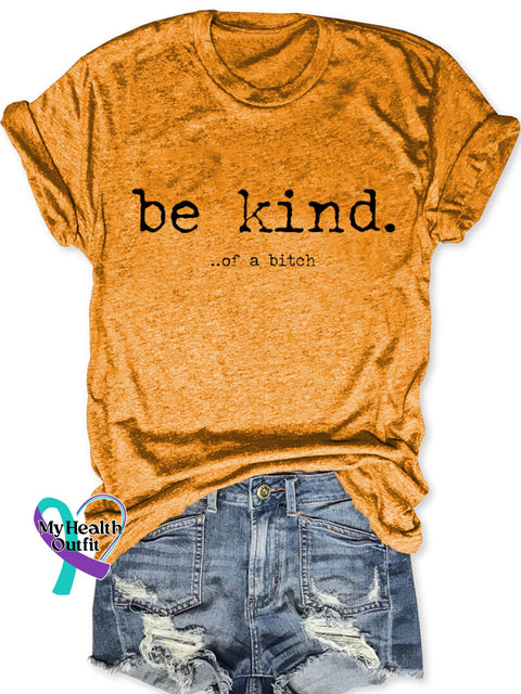 Be Kind Of A Bitch T-Shirt Orange / S
