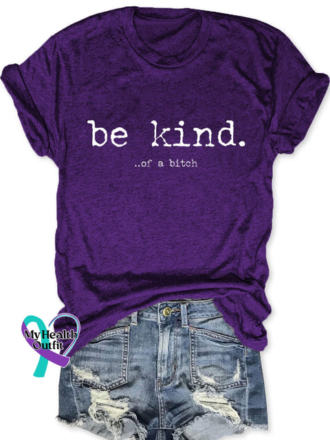 Be Kind Of A Bitch T-Shirt Purple / S