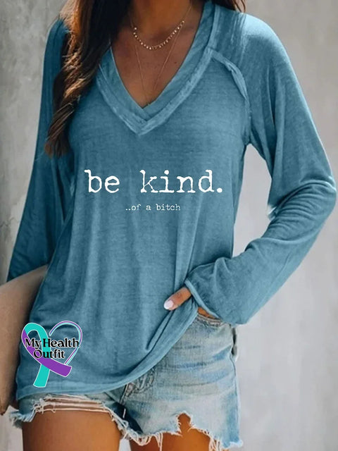 Be Kind Of A Bitch V-Neck Long Sleeve T-Shirt Blue / S