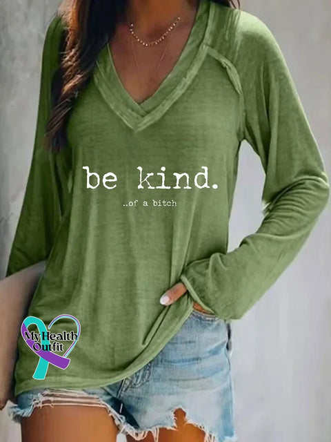 Be Kind Of A Bitch V-Neck Long Sleeve T-Shirt Green / S