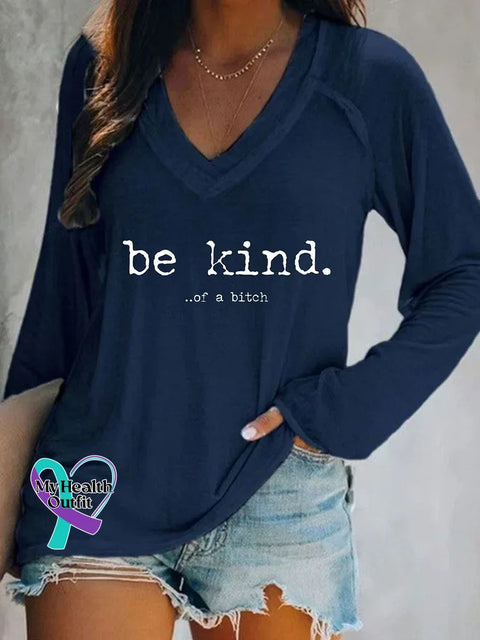 Be Kind Of A Bitch V-Neck Long Sleeve T-Shirt Navy / S