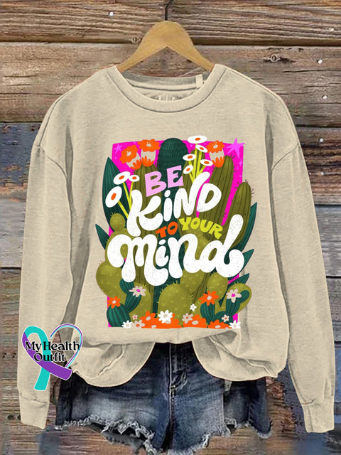 Be Kind Of Your Mind Printed Casual Sweatshirt Beige / S