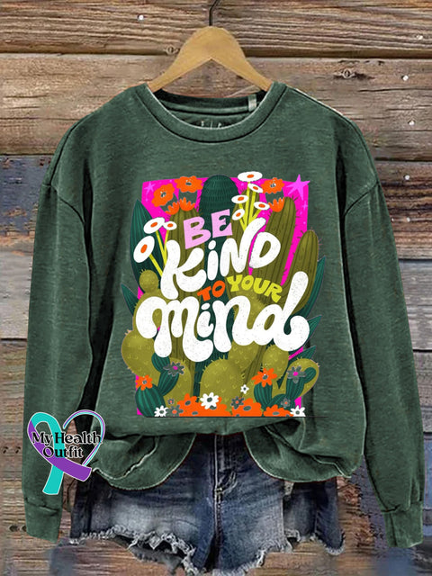 Be Kind Of Your Mind Printed Casual Sweatshirt Green / S